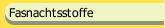Fasnachtsstoffe